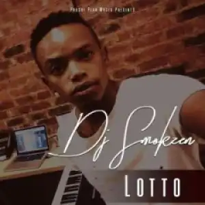 Dj Smokzen - Lotto Ft. Dj Nastor